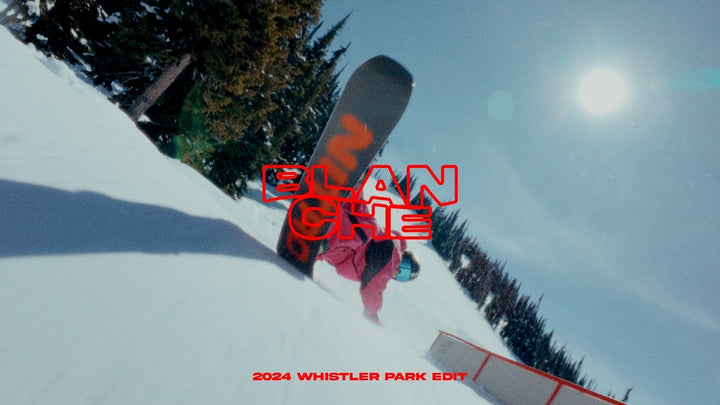 BLANCHE - Whistler Park Edit - Snowboard Addiction